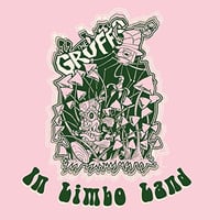 The Gruffs – In Limbo Land (10")