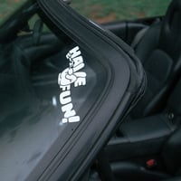 Image 2 of "Have Fun!" Vinyl Sticker☻