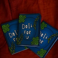 Image 1 of Do It For U- Zine
