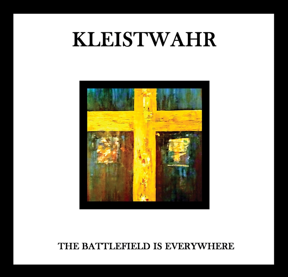 Image of Kleistwahr 'The Battlefield is Everywhere' CD