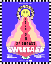 [TICKETS] SWEETASS (MY) LIVE IN SG