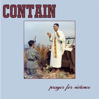 Contain "Prayer For Violence" CD