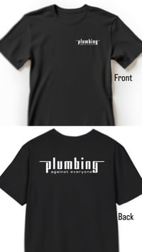 Plumbing Against Everyone T-shirt