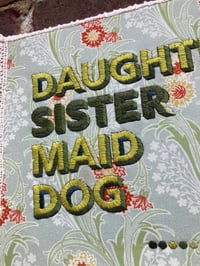 Image 4 of Daughters, Sister, Maid, Dog — A5 Sewing Sampler
