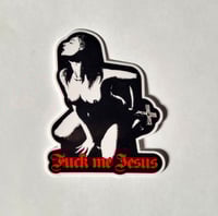 Image 1 of PREMIUM Marduk Fuck Me Jesus Glossy Finish LAMINATED Sticker