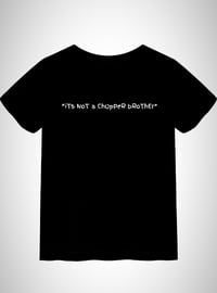 Image 2 of CHOPPER BRO