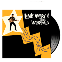 LINK WRAY & THE WRAYMEN (180 grs)