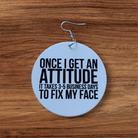 Once I Get An Attitude