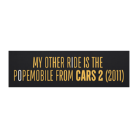 Image 2 of MY OTHER RIDE 🏁 Carclave Woke Popemobile Bumper Car Magnet 