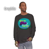 Image 4 of 'What the F*ck Is Wrong With Us' Long Sleeve Tee