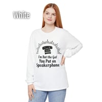 Image 16 of Speakerphone Gal Long Sleeve Tee