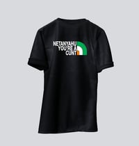 Netanyahu you're a c*nt t-shirt.
