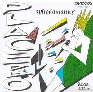 Whodamanny - Placebo / Loca Loca