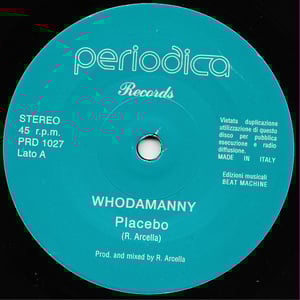 Whodamanny - Placebo / Loca Loca