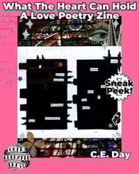 Image 4 of How Much The Heart Can Hold: A Love Poetry Zine