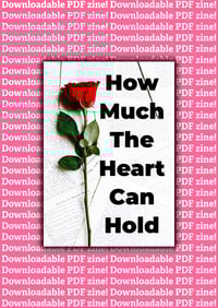 Image 1 of PDF How Much The Heart Can Hold: A Love Poetry Zine