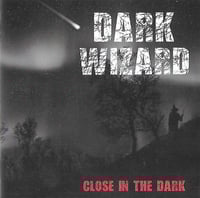 Dark Wizard "Close in the dark" CD