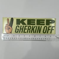 Image 3 of Keep Gherkin Off - Large 10x3 Sticker Or Magnet