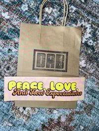 Image 3 of Peace Love And Low Expectations - Large 10x3 Sticker Or Magnet