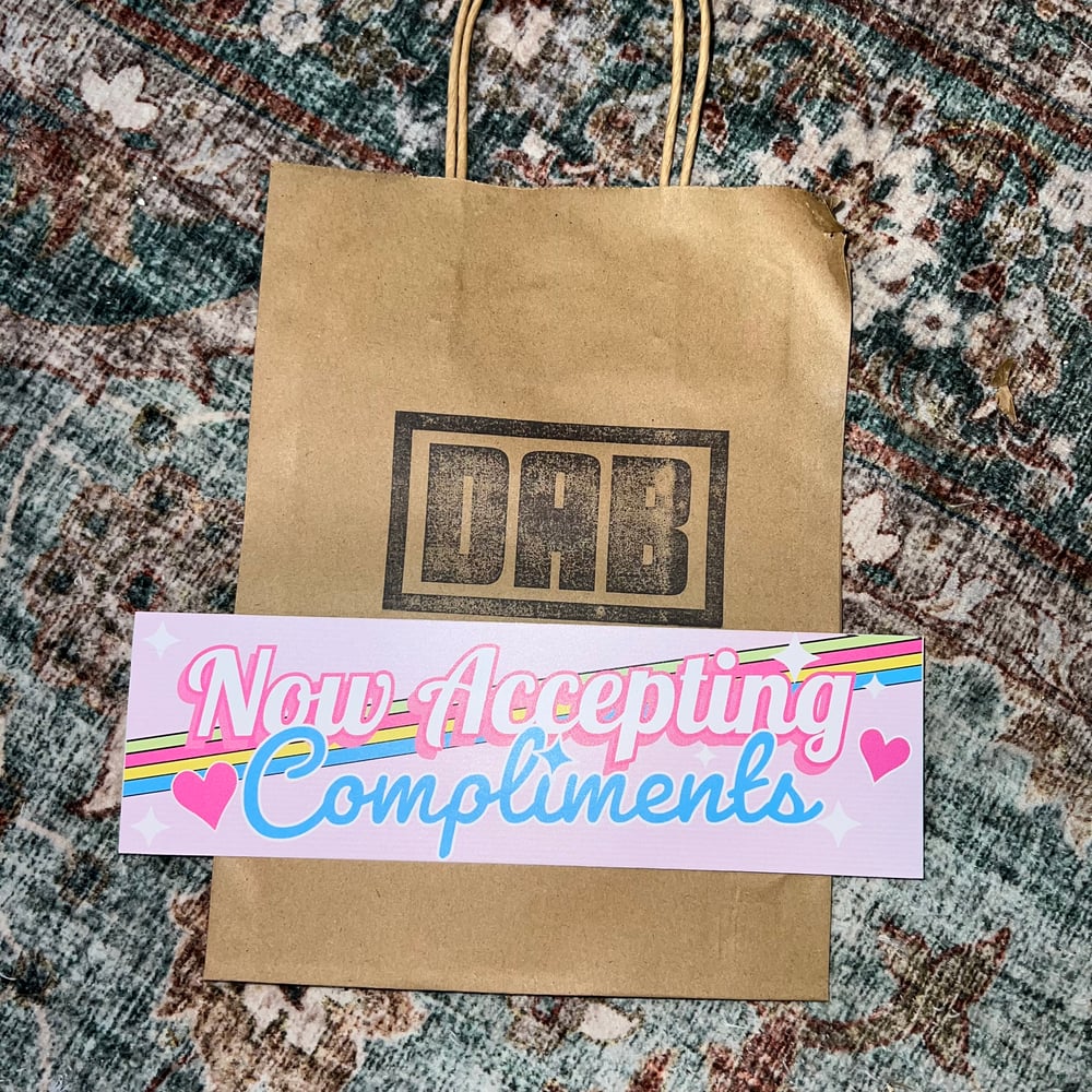 Image of Now Accepting Compliments Sticker Or Magnet
