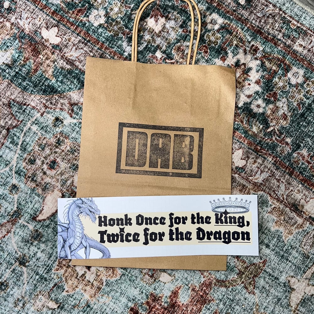 Image of Honk Once For The King, Twice For The Dragon Sticker or Magnet