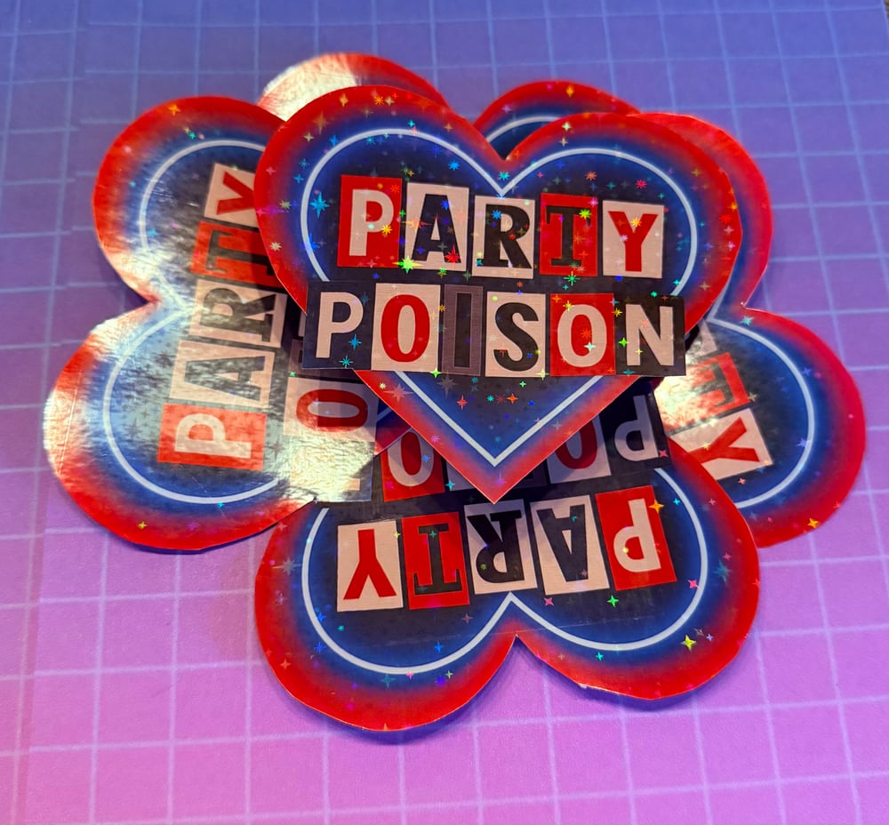 Image of Killjoys Party Poison holographic water resistant sticker