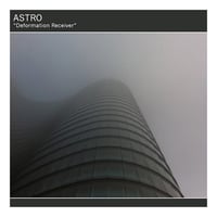 Astro "Deformation Receiver" 7" Single (Dead Mind Records)
