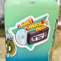 Image 4 of I Want Physical Media Sticker 