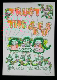 Image 1 of TRUST THE SEEDS RISO PRINT