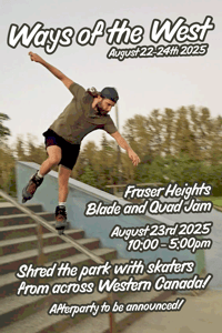 Ways of the West Weekend - Fraser Heights Blade & Quad Jam - Registration