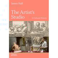 The Artist's Studio: A Cultural History (Hardcover)