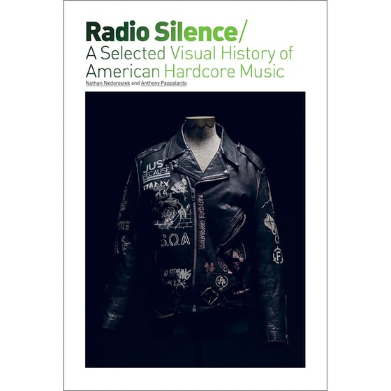 Image of Radio Silence: A Selected Visual History Of American Hardcore Music (Expanded Edition)