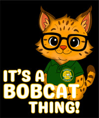 Image 2 of It's a Bobcat Thing 1