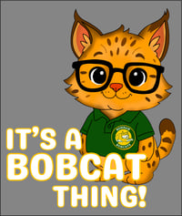 Image 2 of It's a Bobcat Thing 3