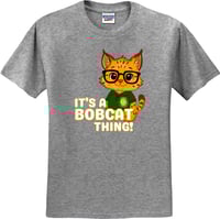 Image 1 of It's a Bobcat Thing 3