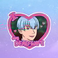 Dead Wife Sticker - 3"