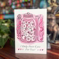 Image 1 of I Only Have Eyes For You greeting card