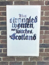 Image 1 of They Strangled Women Not Witches in Scotland — A5 Sewing Sampler and Large finished piece