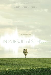 IN PURSUIT OF SILENCE (Screening License)