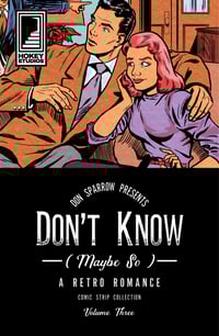 Don't Know (Maybe So): Volume 3