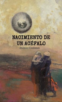 (8) NACIMIENTO DE UN ACÉFALO 