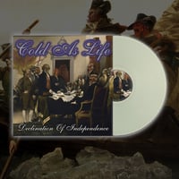 Image 2 of COLD AS LIFE 'Declination Of Independence (2023 MIX)' 12"