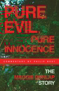 Image 1 of <b>Maggie Dunlap  / Philip Best </b><br>Pure Evil, Pure Innocence