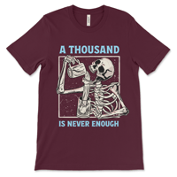 Image 3 of A Thousand Is Never Enough | Recovery Shirt
