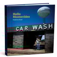 HELLO MONTEVIDEO FOTOLIBRO/ PHOTOBOOK 1ST EDITION