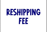 Reshipping Fee 