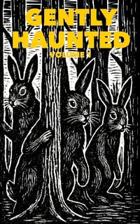 Gently Haunted Volume 1