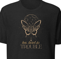 Image 2 of Tea, Tarot & Trouble Bella Canvas Tee