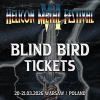 HELICON METAL FESTIVAL VI  BLIND BIRD ticket