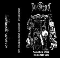 DELICATESSEN - SOMETHING SHARP INSIDE YOUR GUTS CS